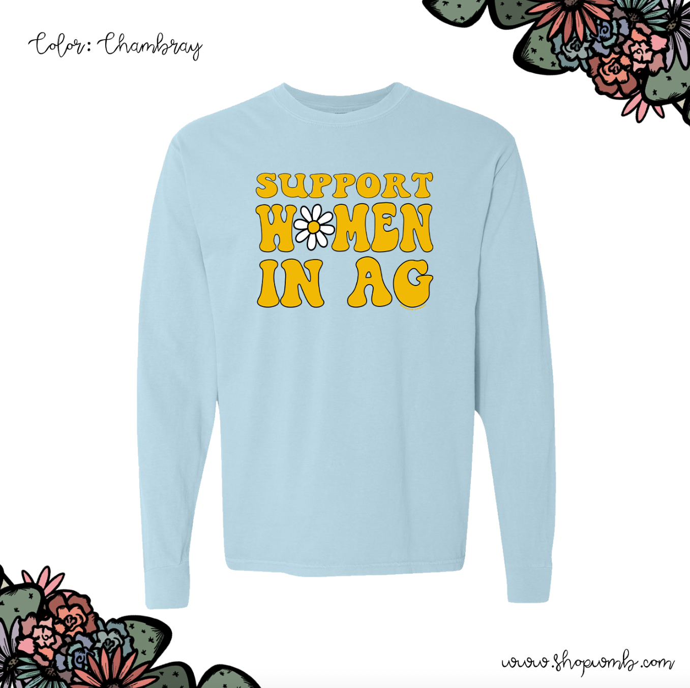 Daisy Support Women In AG LONG SLEEVE T-Shirt (S-3XL) - Multiple Colors!