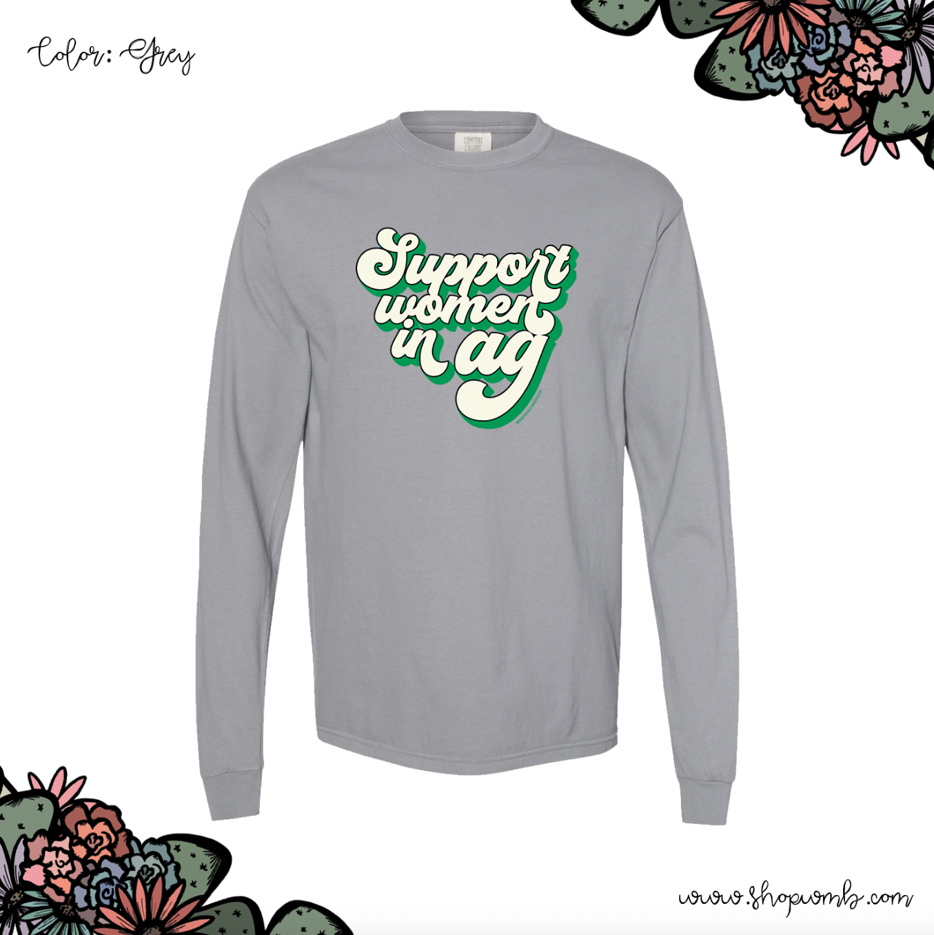 Retro Support Women In Ag Green LONG SLEEVE T-Shirt (S-3XL) - Multiple Colors!
