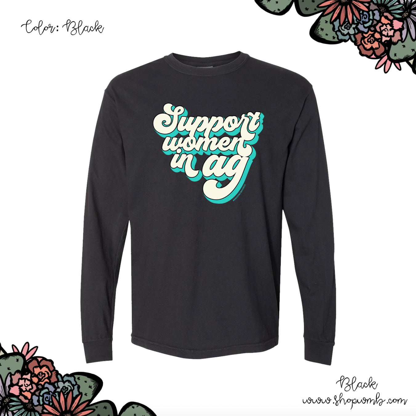 Retro Support Women In Ag Turquoise LONG SLEEVE T-Shirt (S-3XL) - Multiple Colors!