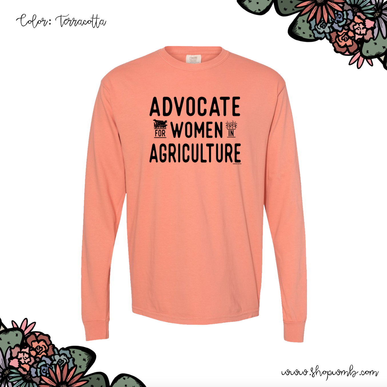 Advocate For Women In Agriculture LONG SLEEVE T-Shirt (S-3XL) - Multiple Colors!