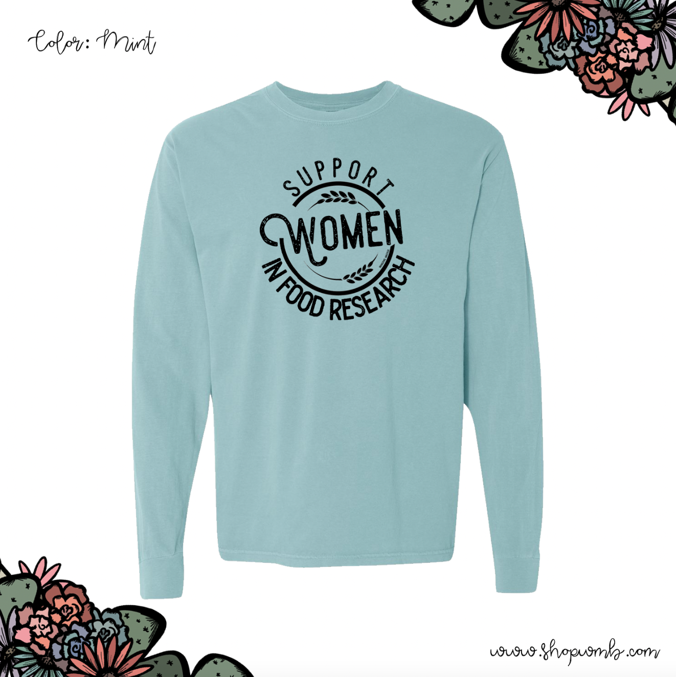 Support Women In Food Research LONG SLEEVE T-Shirt (S-3XL) - Multiple Colors!