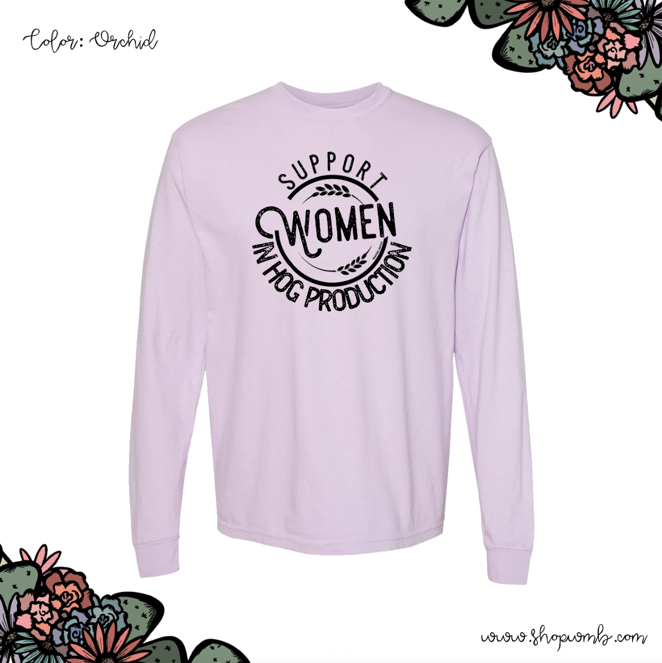 Support Women In Hog Production LONG SLEEVE T-Shirt (S-3XL) - Multiple Colors!
