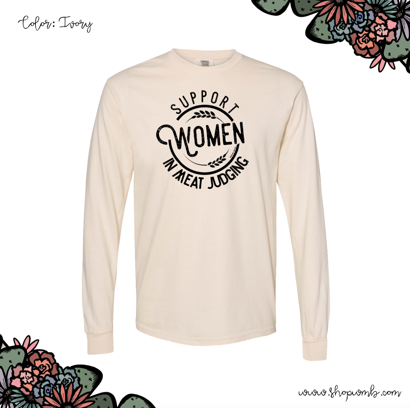 Support Women In Meat Judging LONG SLEEVE T-Shirt (S-3XL) - Multiple Colors!