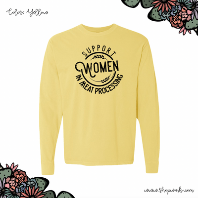 Support Women In Meat Processing LONG SLEEVE T-Shirt (S-3XL) - Multiple Colors!