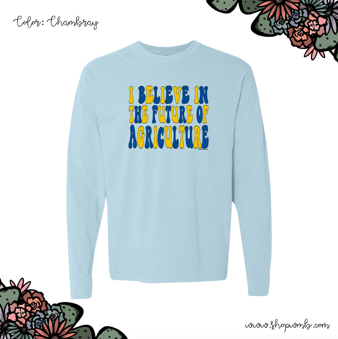 Groovy I Believe In The Future Of Ag FFA LONG SLEEVE T-Shirt (S-3XL) - Multiple Colors!