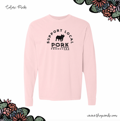 Support Local Pork Producers LONG SLEEVE T-Shirt (S-3XL) - Multiple Colors!
