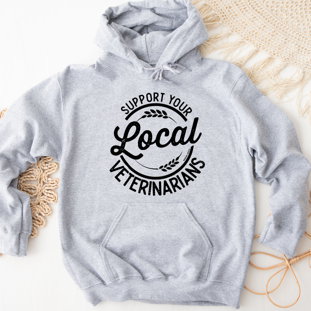 Support Your Local Veterinarians Hoodie (S-3XL) Unisex - Multiple Colors!