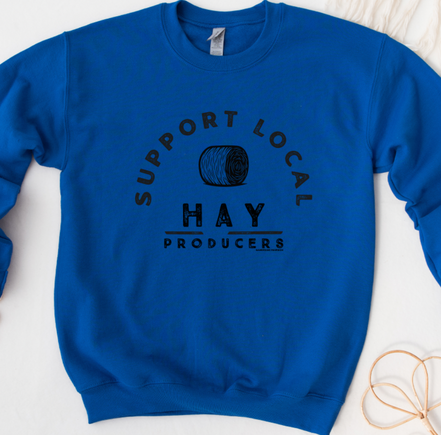 Support Local Hay Producers Crewneck (S-3XL) - Multiple Colors!