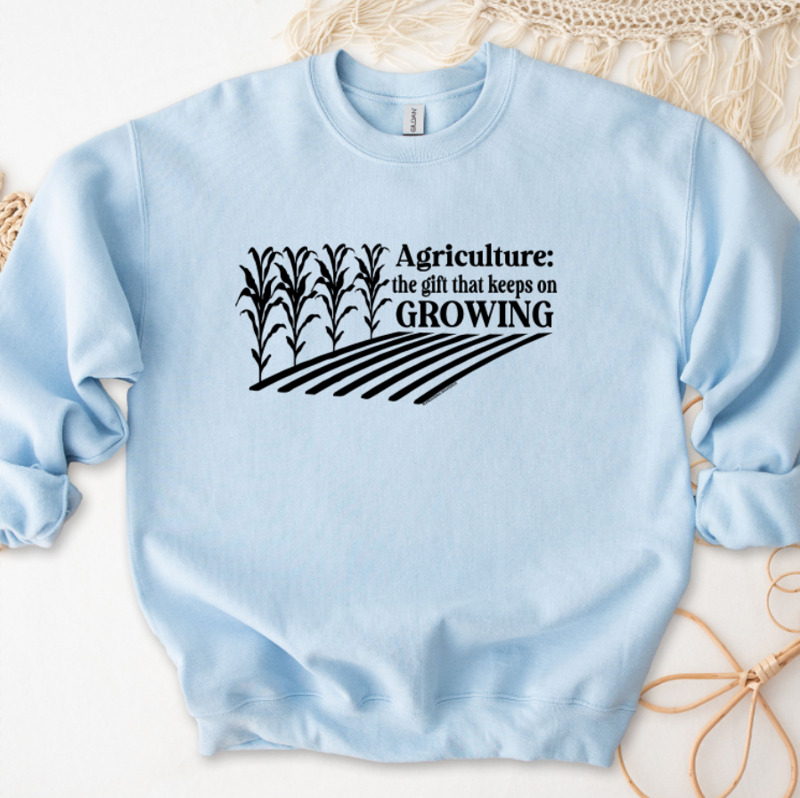 Agriculture The Gift That Keeps On Growing Crewneck (S-3XL) - Multiple Colors!