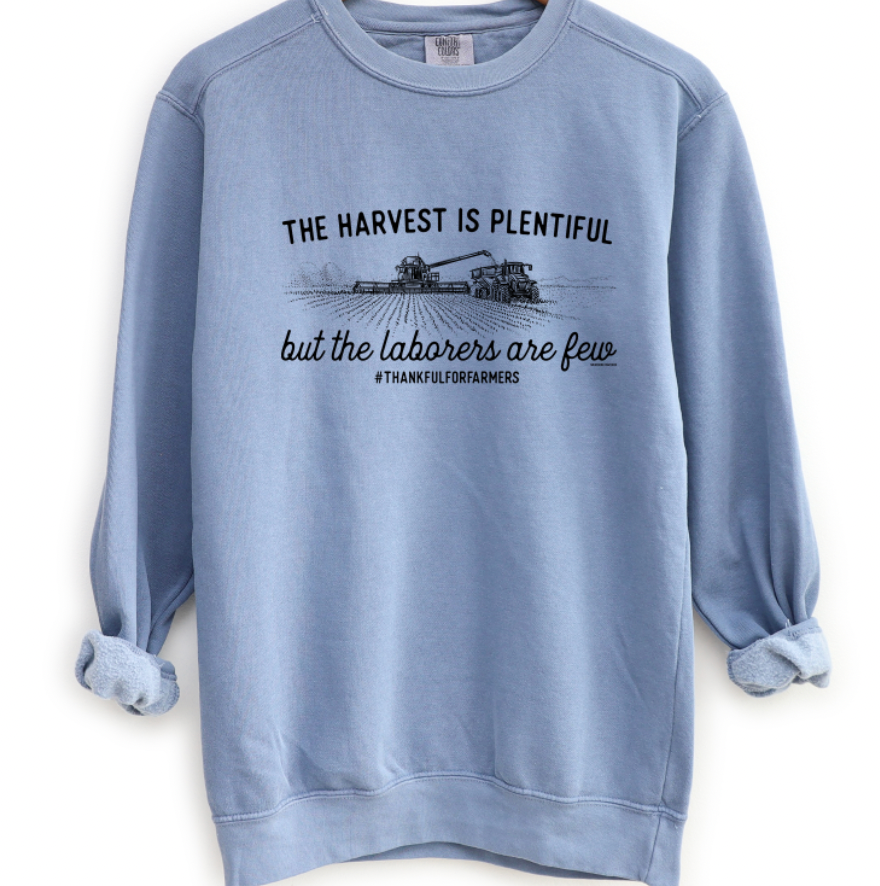 The Harvest Is Plentiful But The Laborers Are Few Crewneck (S-3XL) - Multiple Colors!