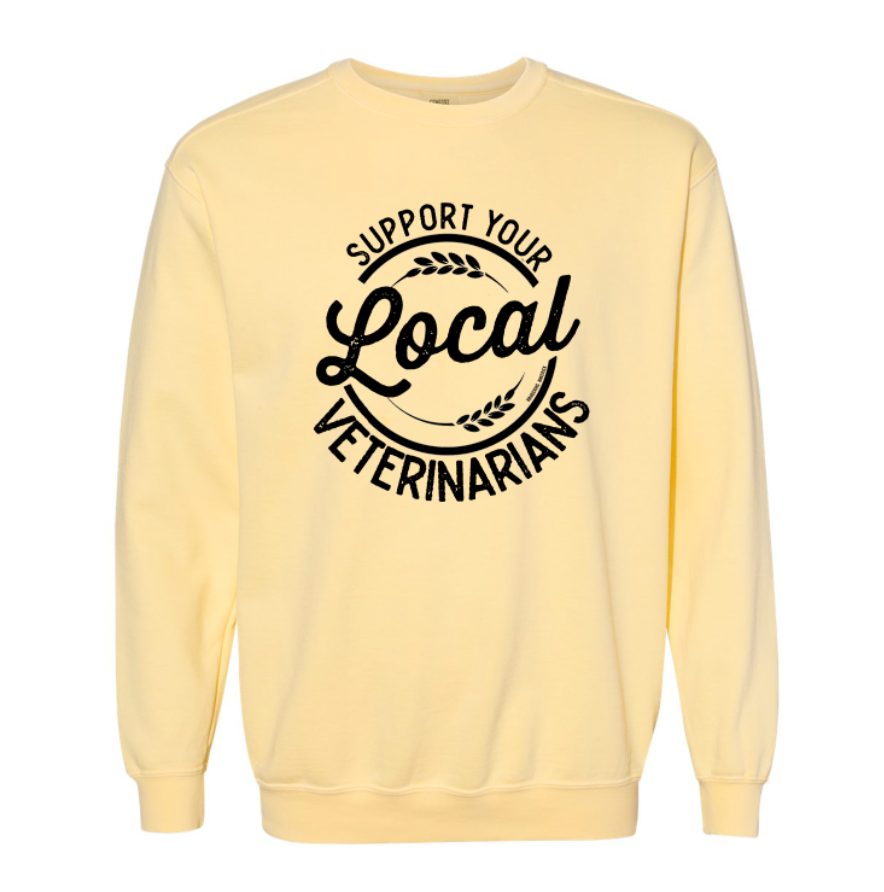 Support Your Local Veterinarians Crewneck (S-3XL) - Multiple Colors!
