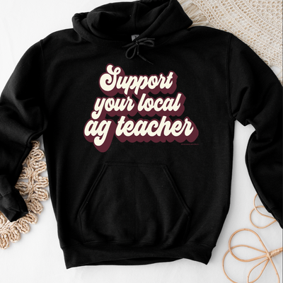 Retro Support Your Local Ag Teacher Maroon Hoodie (S-3XL) Unisex - Multiple Colors!