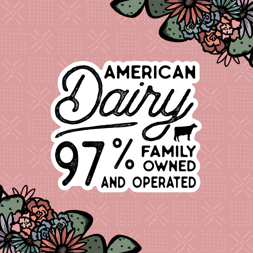 American Dairy - 97% Family Owned & Operated Sticker