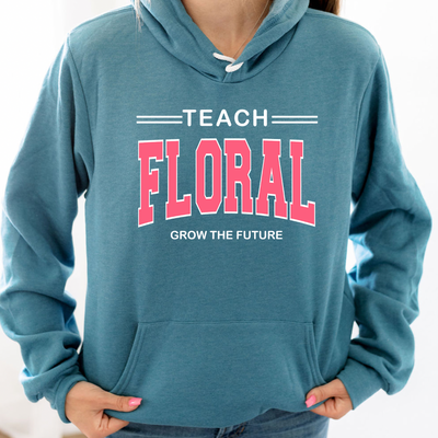 Teach Floral Grow the Future Pink Hoodie (S-3XL) Unisex - Multiple Colors!