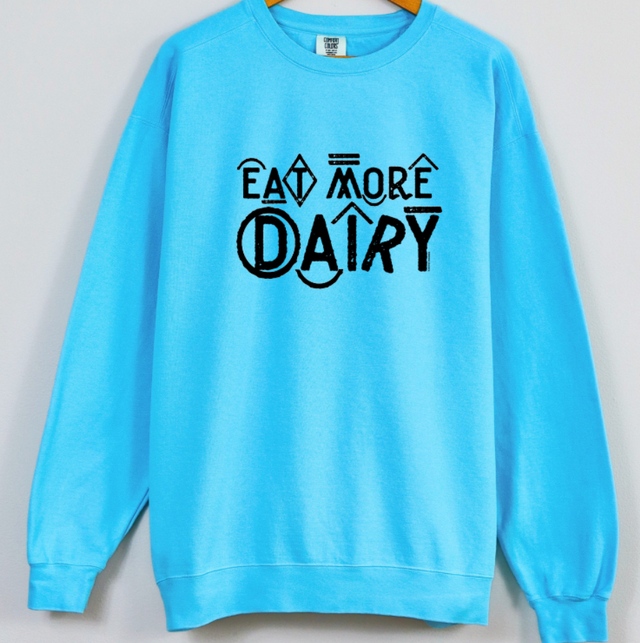 Branded Eat More Dairy Crewneck (S-3XL) - Multiple Colors!