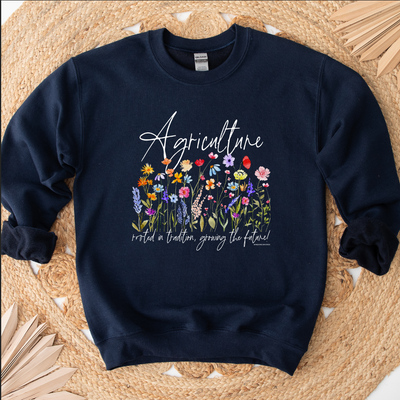 Agriculture Rooted in Tradition Flowers Crewneck (S-3XL) - Multiple Colors!