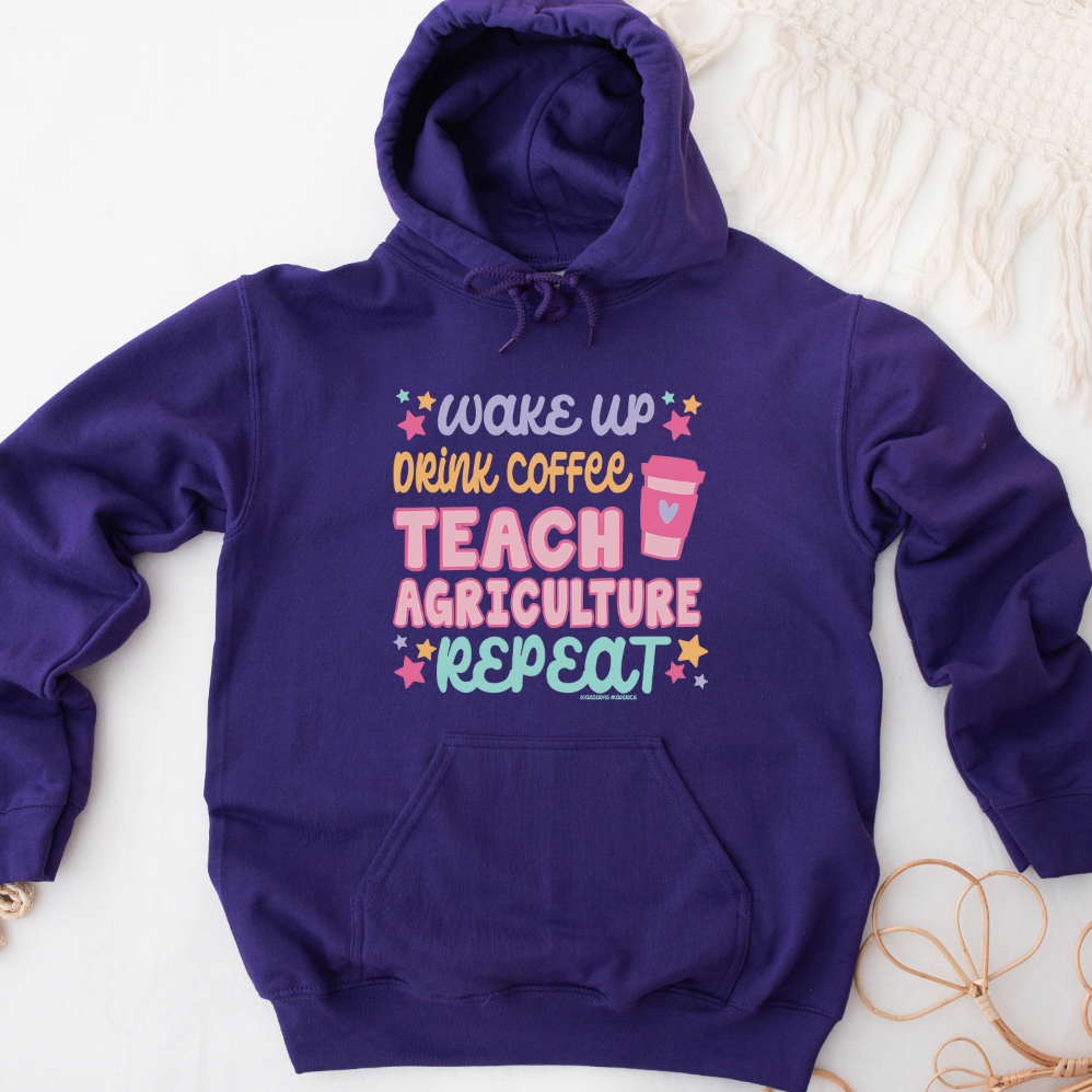 Wake Up Drink Coffee Teach Agriculture Repeat Hoodie (S-3XL) Unisex - Multiple Colors!