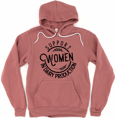 Support Women in Dairy Production Hoodie (S-3XL) Unisex - Multiple Colors!
