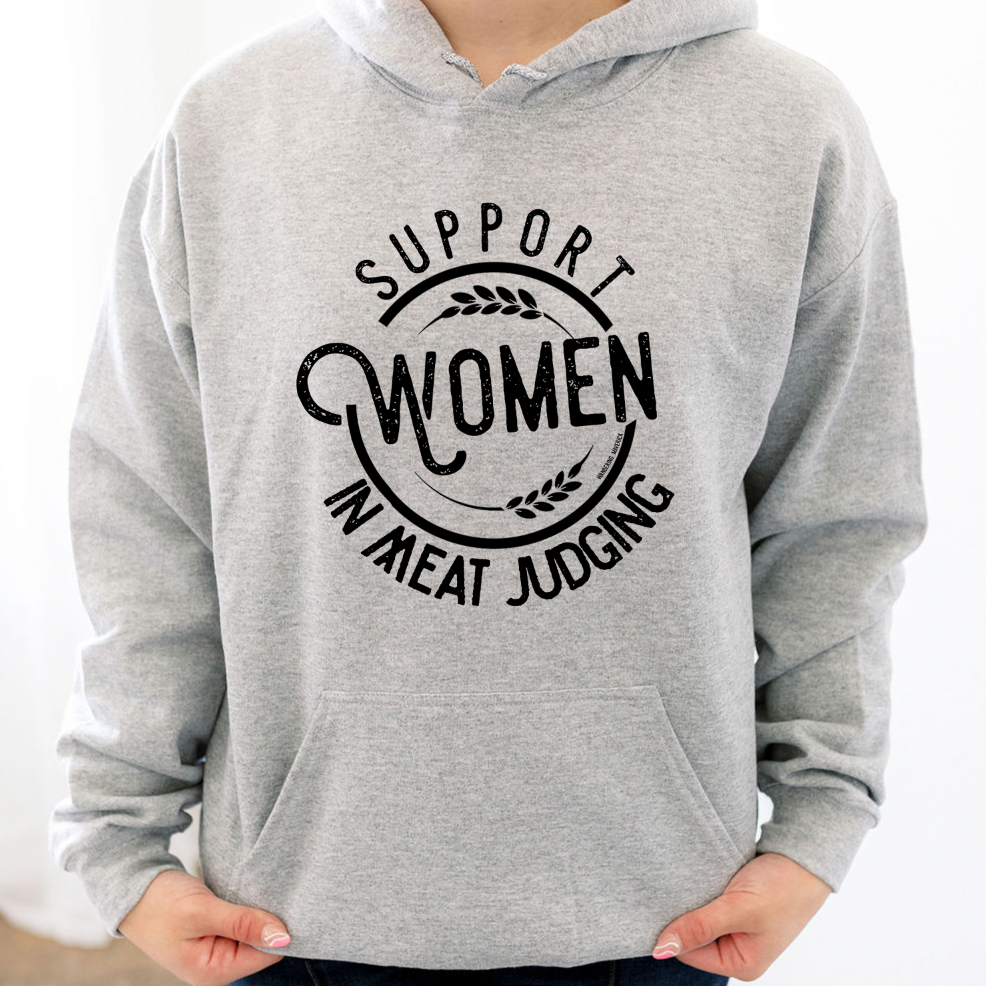 Support Women in Meat Judging Hoodie (S-3XL) Unisex - Multiple Colors!