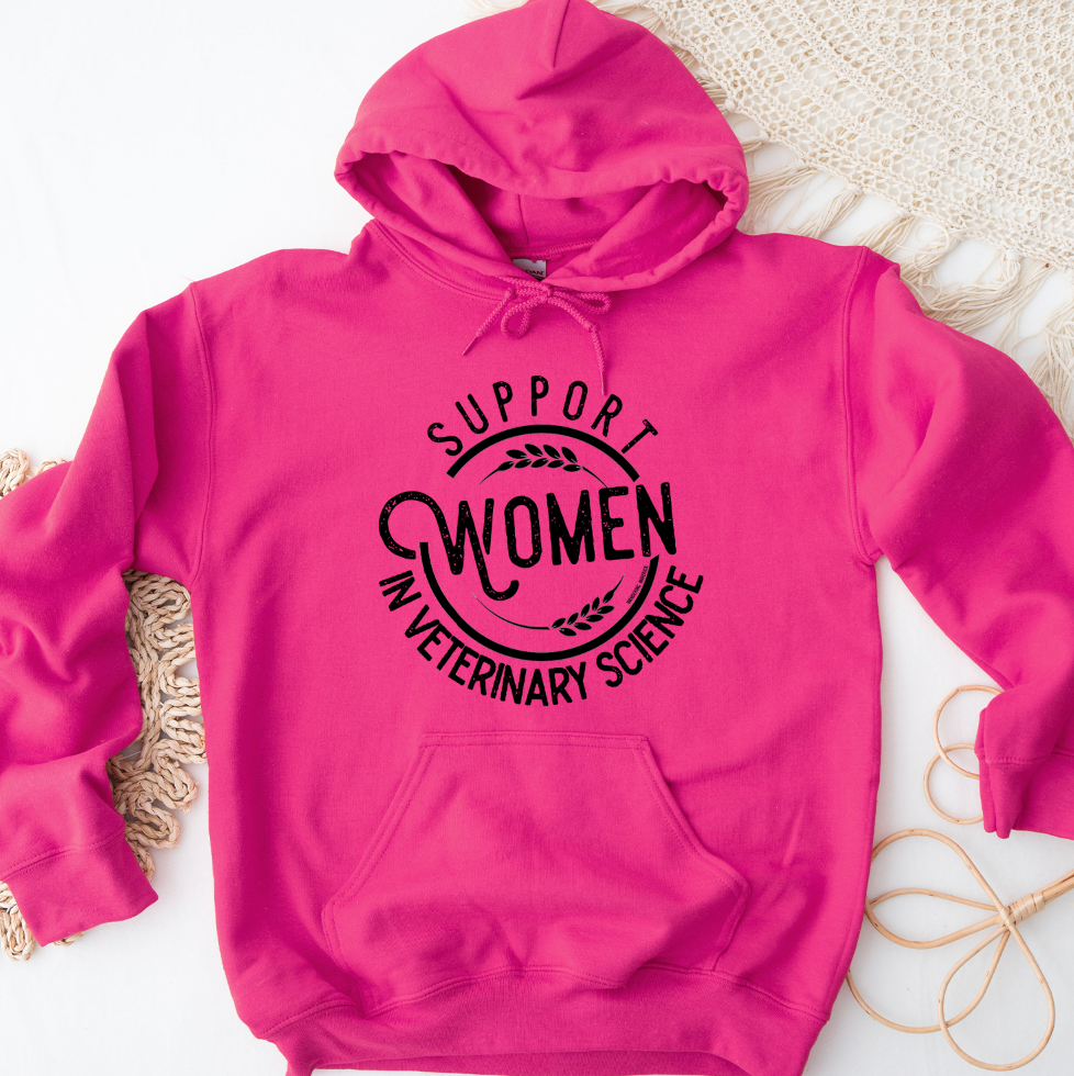 Support Women in Veterinary Science Hoodie (S-3XL) Unisex - Multiple Colors!