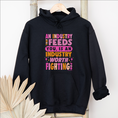 An Industry That Feeds You COLOR Hoodie (S-3XL) Unisex - Multiple Colors!