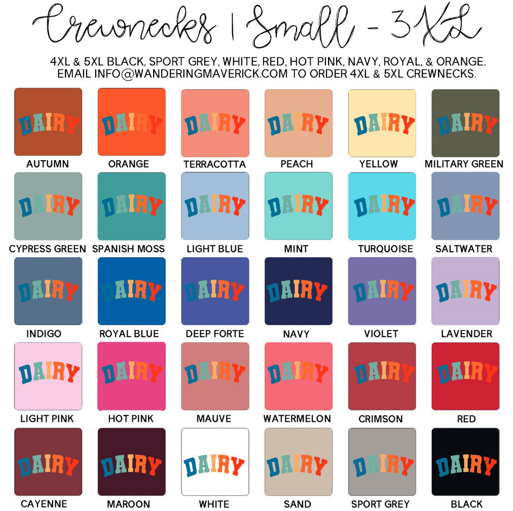 Varsity DAIRY Color Ink Crewneck (S-3XL) - Multiple Colors!