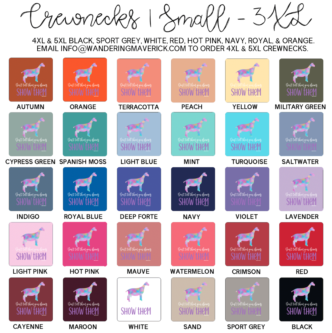 Show Them Dairy Goat Crewneck (S-3XL) - Multiple Colors!