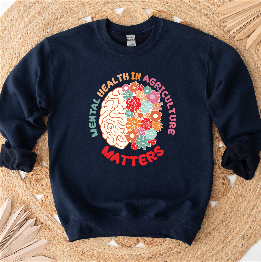 Mental Health in Agriculture Matters Crewneck (S-3XL) - Multiple Colors!