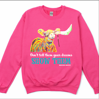 Show Them Steer Crewneck (S-3XL) - Multiple Colors!