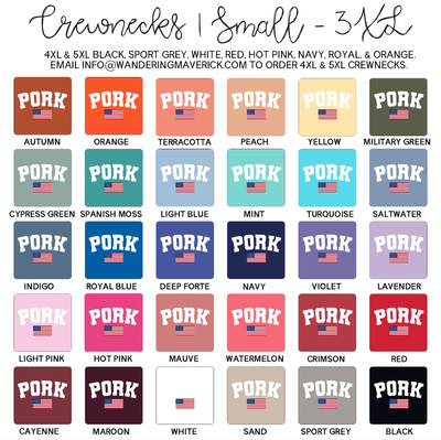 Pork Flag Crewneck (S-3XL) - Multiple Colors!