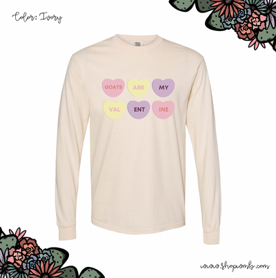 Goats Are My Valentine LONG SLEEVE T-Shirt (S-3XL) - Multiple Colors!