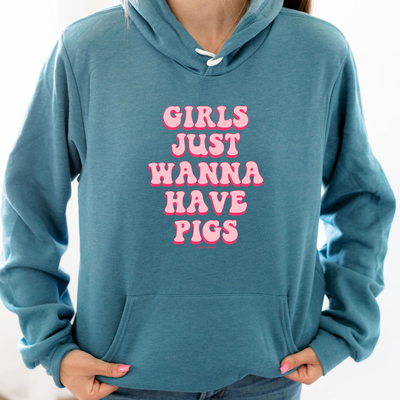 Girls Just Wanna Have Pigs Hoodie (S-3XL) Unisex - Multiple Colors!