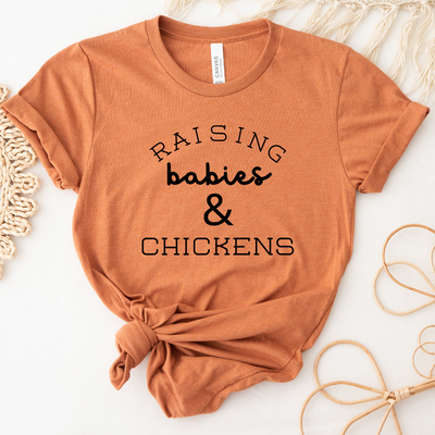 Raising Babies & Chicken T-Shirt (XS-4XL) - Multiple Colors!