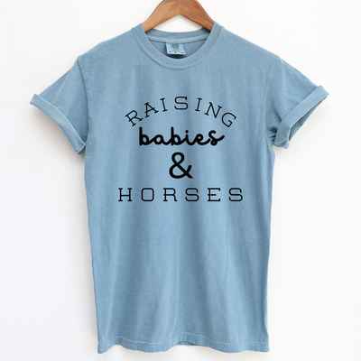 Raising Babies & Horses ComfortWash/ComfortColor T-Shirt (S-4XL) - Multiple Colors!