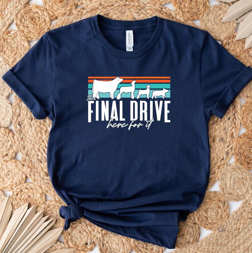 The Final Drive T-Shirt (XS-4XL) - Multiple Colors!