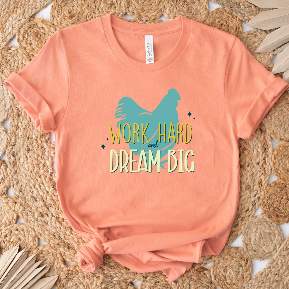 Dream Big Chicken T-Shirt (XS-4XL) - Multiple Colors!