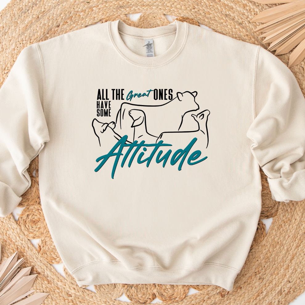 All The Great Ones Have Attitude Crewneck (S-3XL) - Multiple Colors!