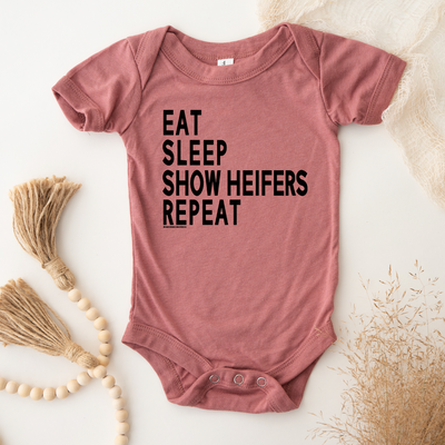 Eat Sleep Show Heifers Repeat One Piece/T-Shirt (Newborn - Youth XL) - Multiple Colors!