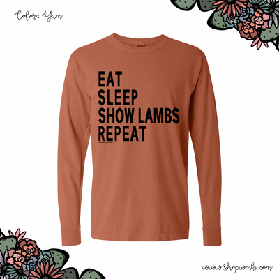 Eat Sleep Show Lambs Repeat LONG SLEEVE T-Shirt (S-3XL) - Multiple Colors!