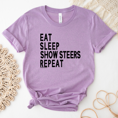 Eat Sleep Show Steers Repeat T-Shirt (XS-4XL) - Multiple Colors!