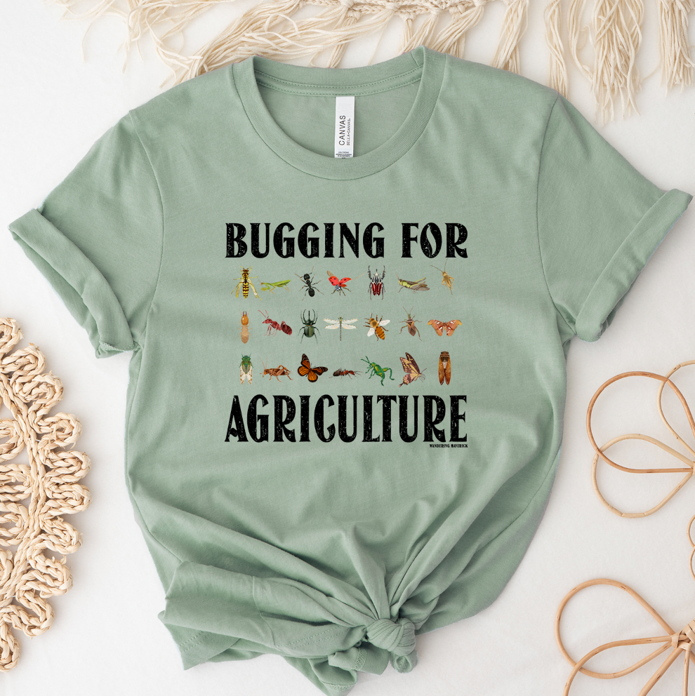 Bugging For Agriculture T-Shirt (XS-4XL) - Multiple Colors!