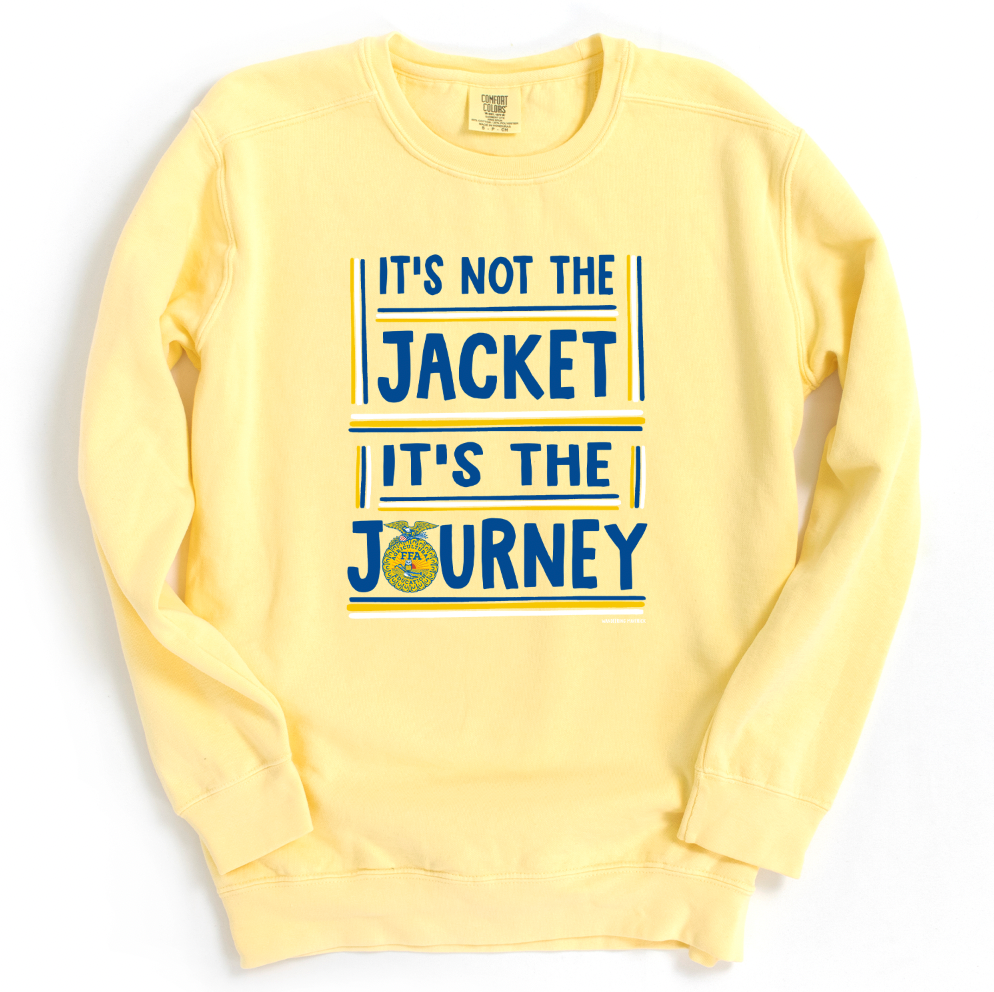 It's Not The Jacket It's The Journey Crewneck (S-3XL) - Multiple Colors!