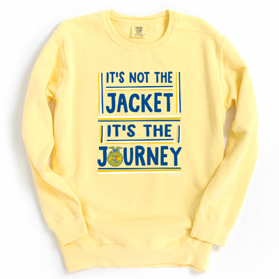 It's Not The Jacket It's The Journey Crewneck (S-3XL) - Multiple Colors!