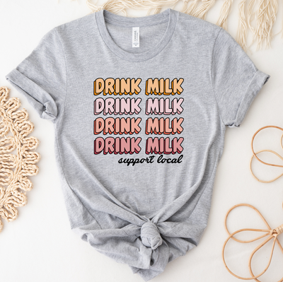 Groovy Drink Milk Support Local T-Shirt (XS-4XL) - Multiple Colors!