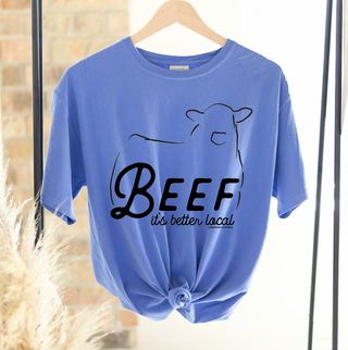 Beef It's Better Local– Comfort Colors T-Shirt
