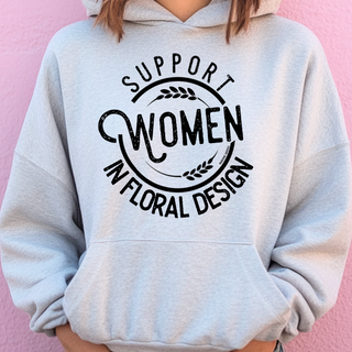 Support Women in Floral Design Circle– Hoodie