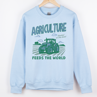 Agriculture Feeds the World– Crewneck