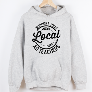 Support Your Local Ag Teachers– Hoodie