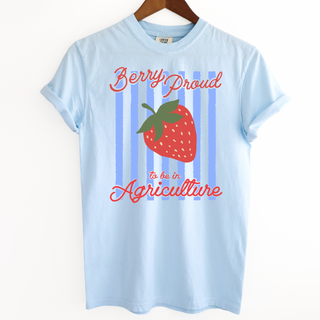 Berry Proud To Be In Agriculture– Comfort Colors T-Shirt