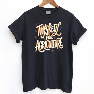 Fall Thankful For Agriculture– Comfort Colors T-Shirt